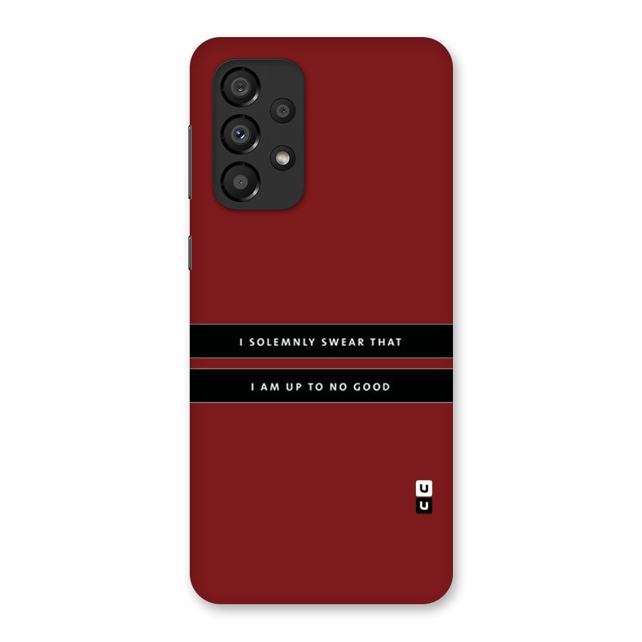 No Good Swear Back Case for Galaxy A33 5G