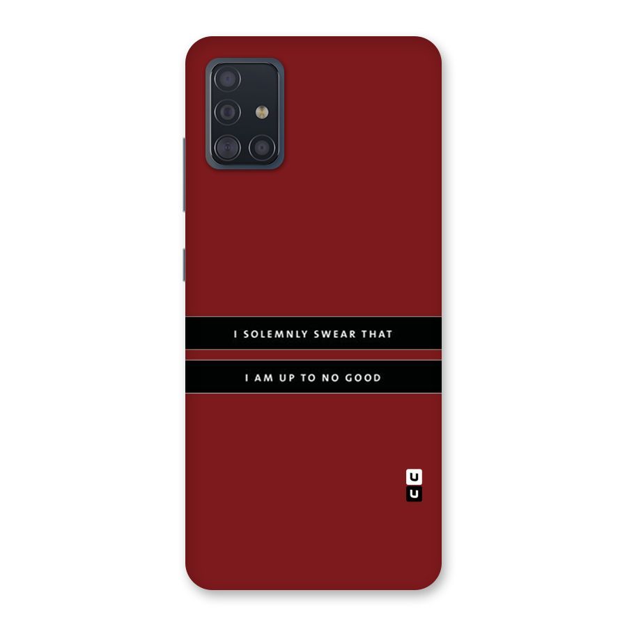 No Good Swear Back Case for Galaxy A51