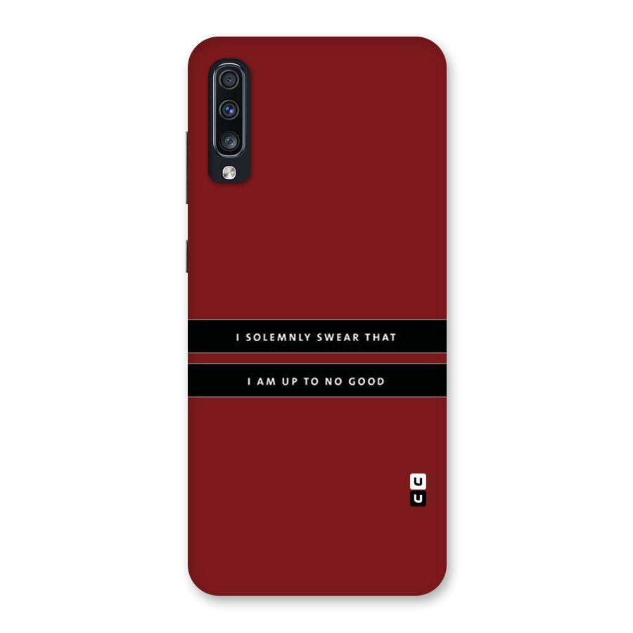 No Good Swear Back Case for Galaxy A70