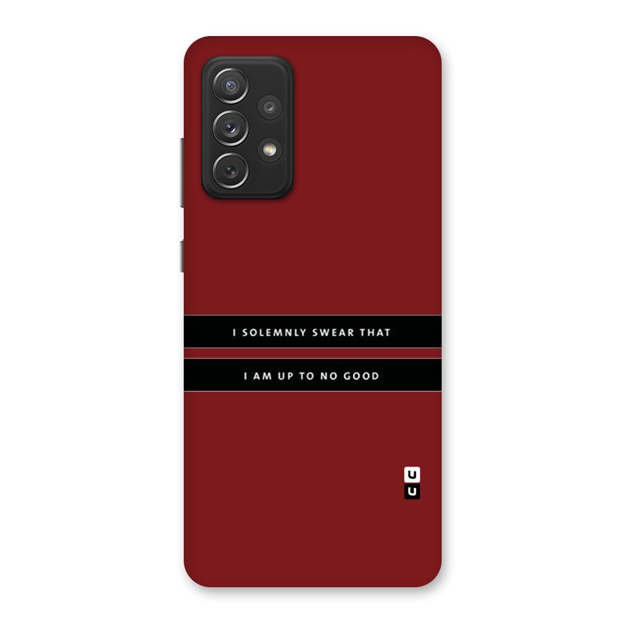 No Good Swear Back Case for Galaxy A72