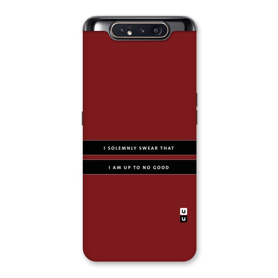 No Good Swear Back Case for Galaxy A80