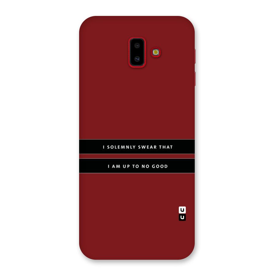 No Good Swear Back Case for Galaxy J6 Plus