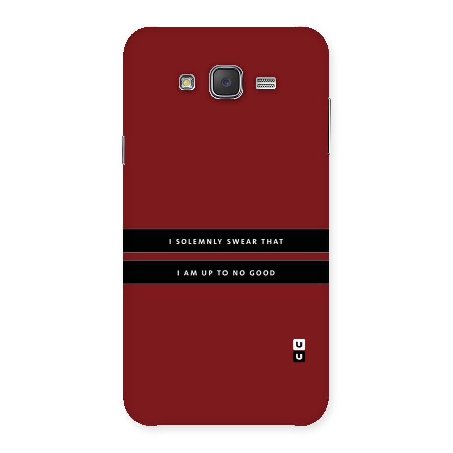 No Good Swear Back Case for Galaxy J7