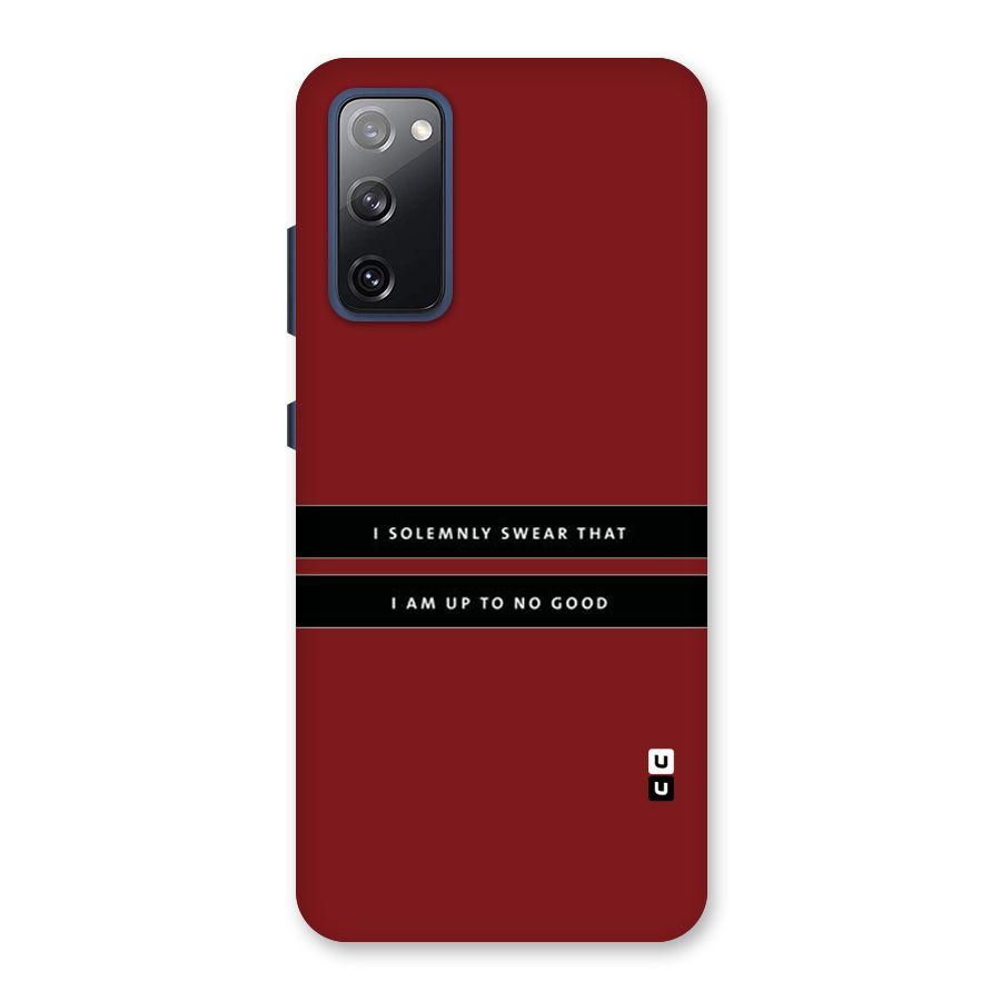 No Good Swear Back Case for Galaxy S20 FE