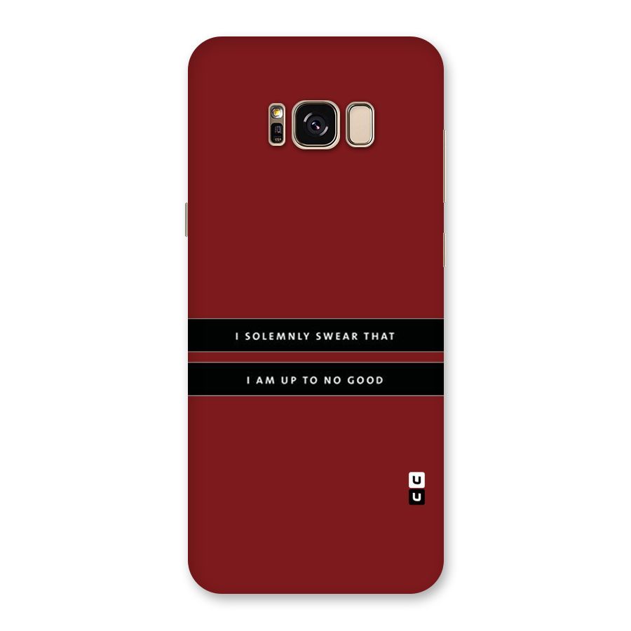 No Good Swear Back Case for Galaxy S8 Plus