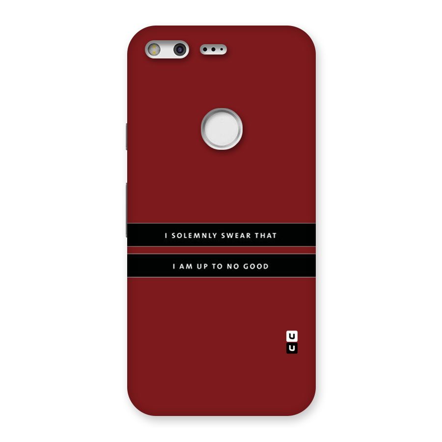 No Good Swear Back Case for Google Pixel