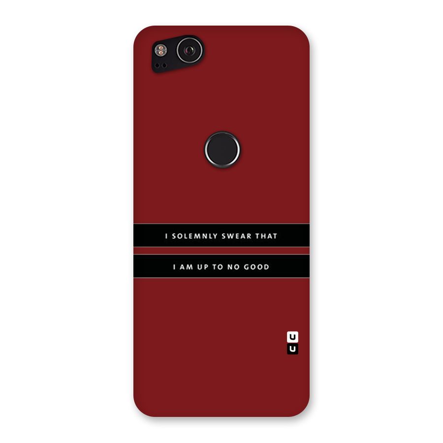 No Good Swear Back Case for Google Pixel 2