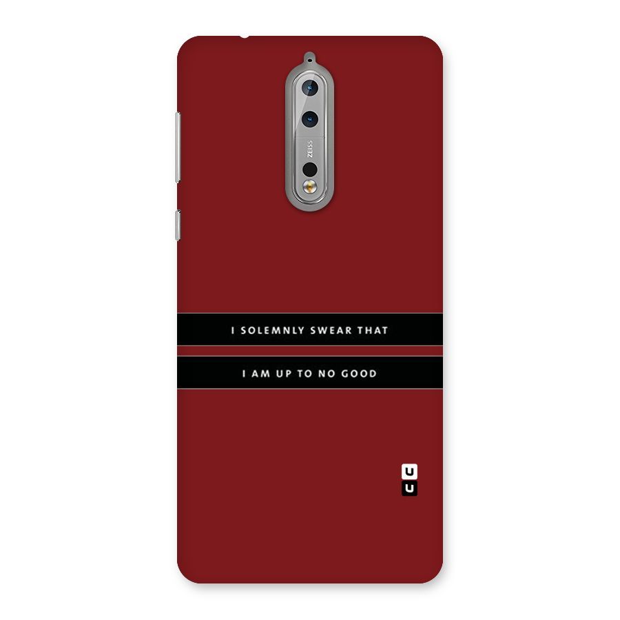 No Good Swear Back Case for Nokia 8