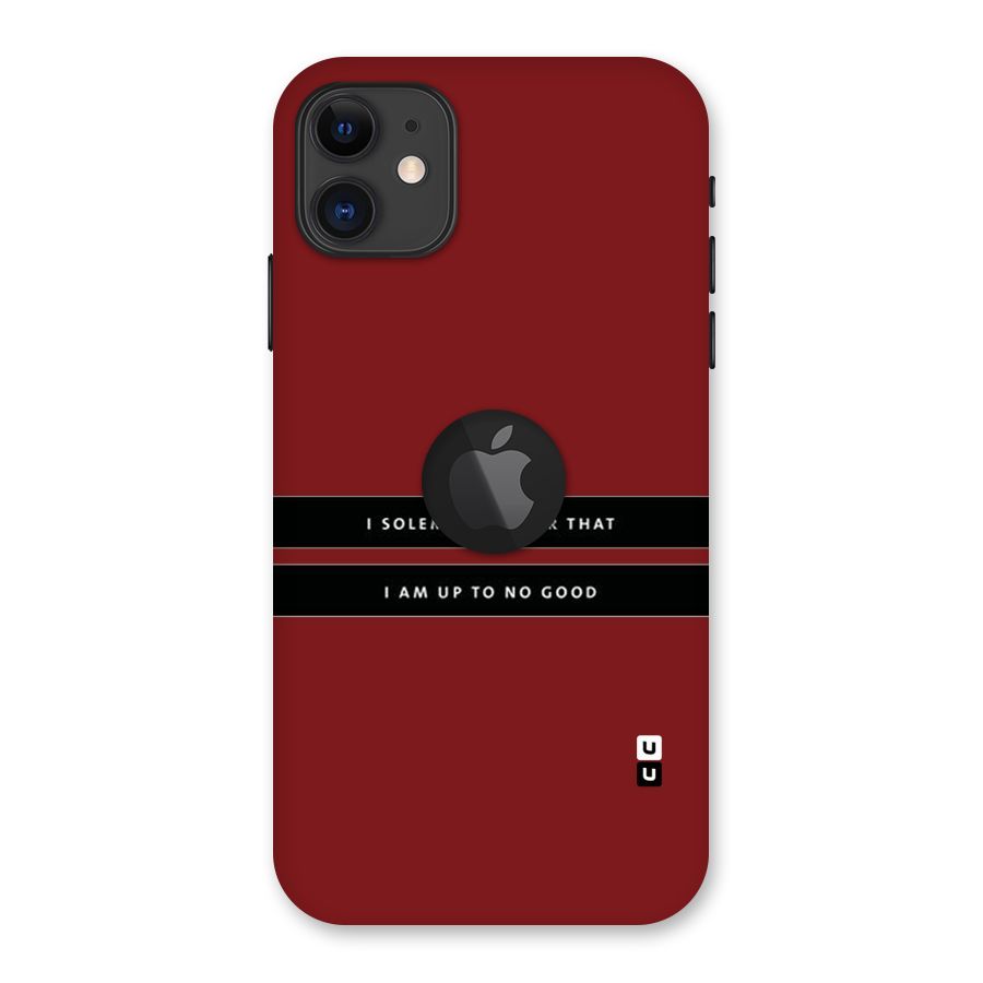 No Good Swear Back Case for iPhone 11 Logo Cut