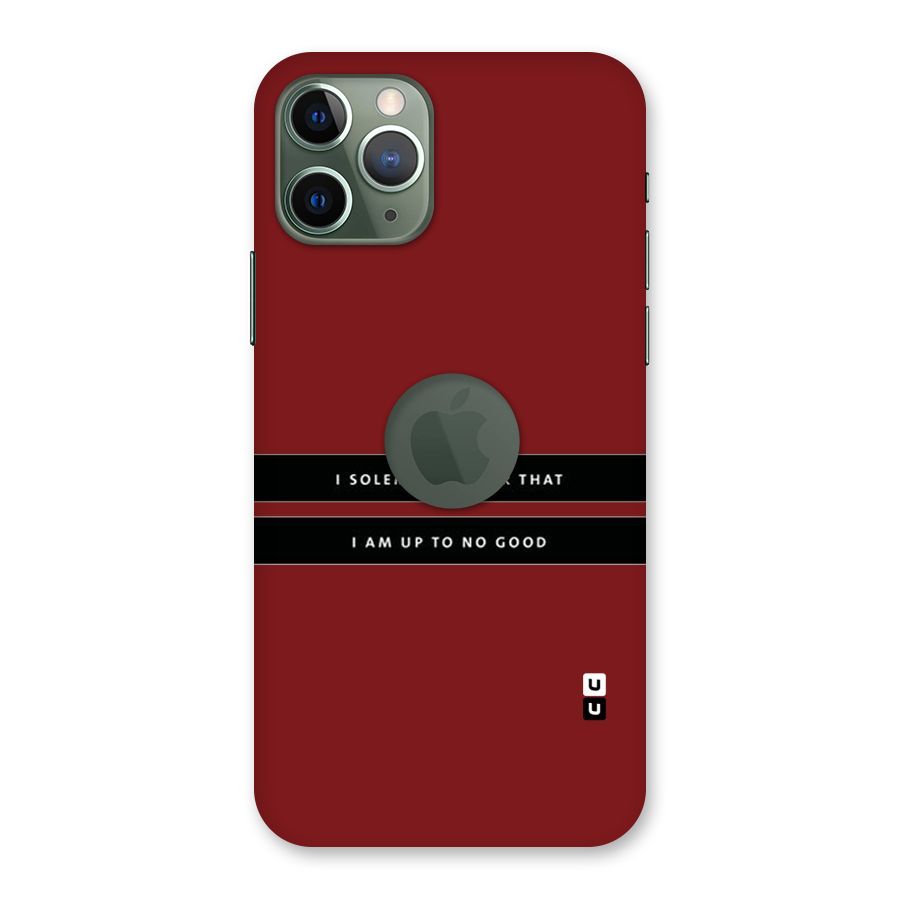No Good Swear Back Case for iPhone 11 Pro Logo  Cut
