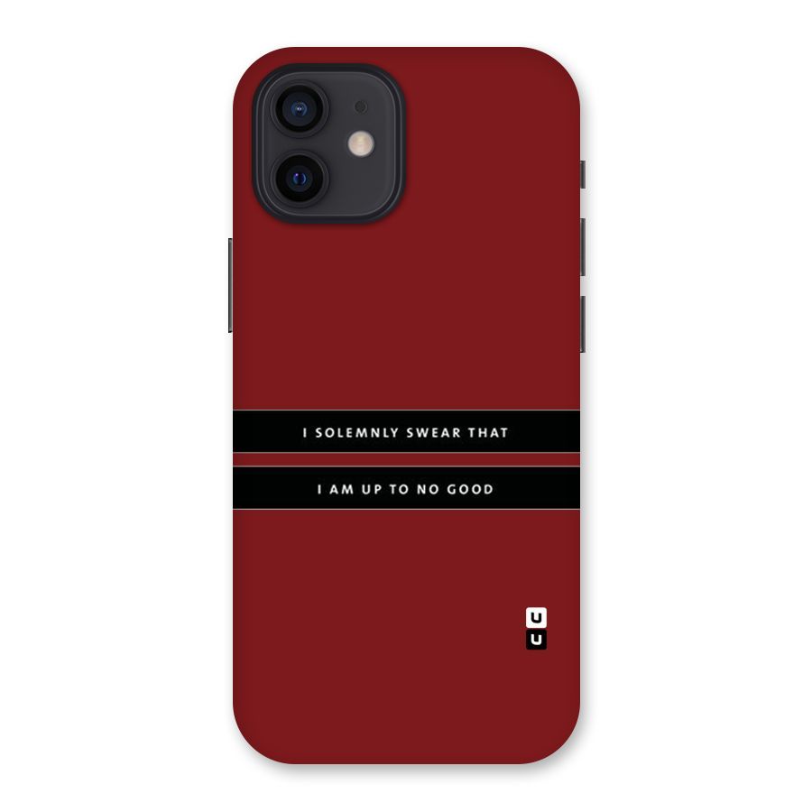 No Good Swear Back Case for iPhone 12