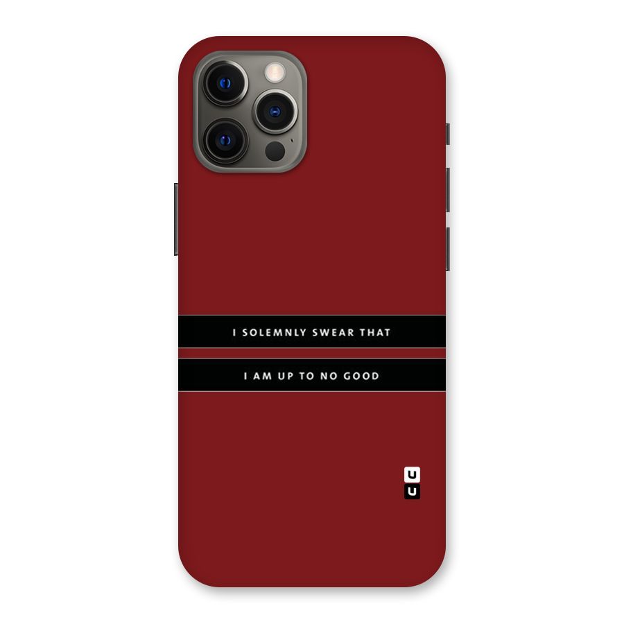 No Good Swear Back Case for iPhone 12 Pro Max