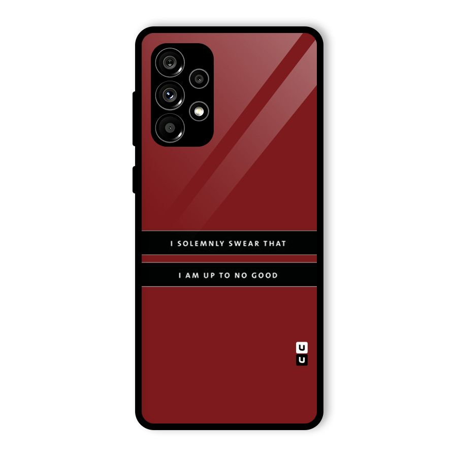 No Good Swear Glass Back Case for Galaxy A73 5G