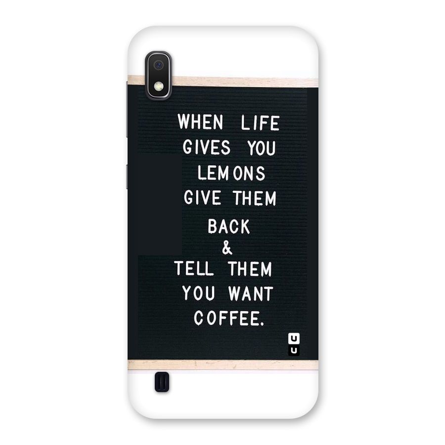 No Lemon Only Coffee Back Case for Galaxy A10