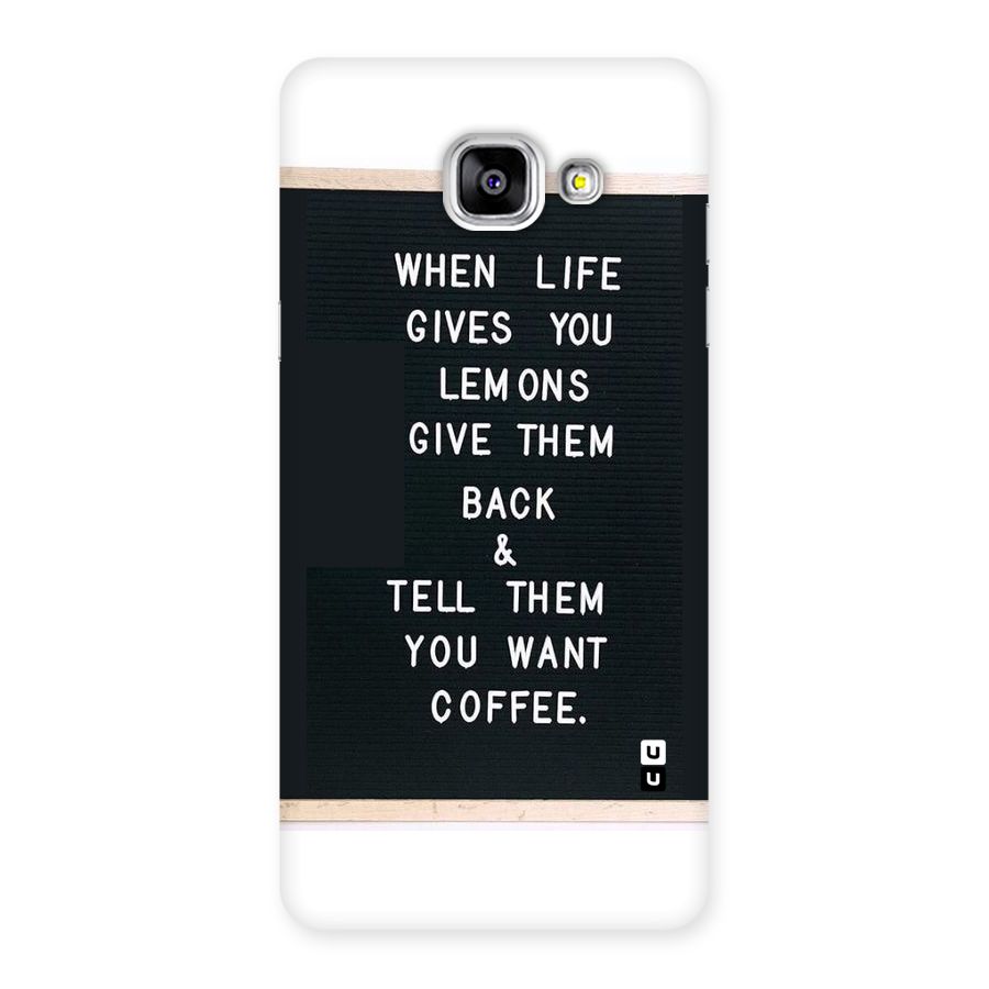 No Lemon Only Coffee Back Case for Galaxy A5 2016