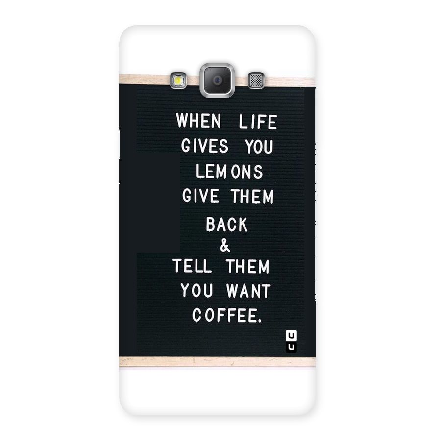 No Lemon Only Coffee Back Case for Galaxy A7