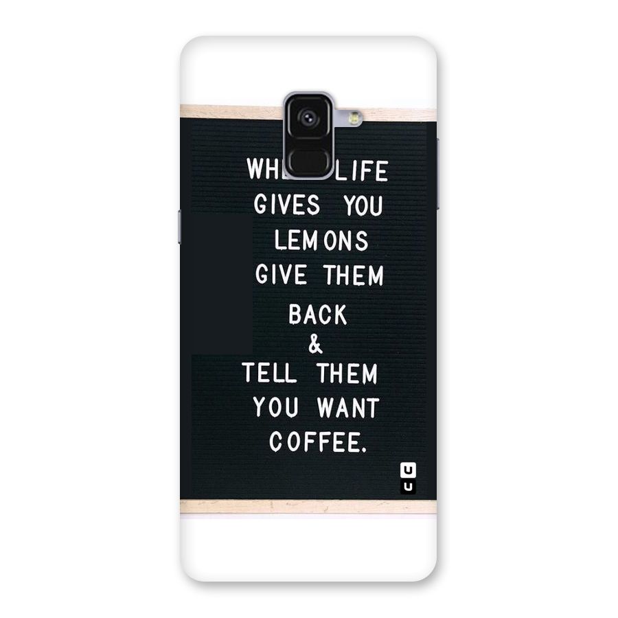 No Lemon Only Coffee Back Case for Galaxy A8 Plus