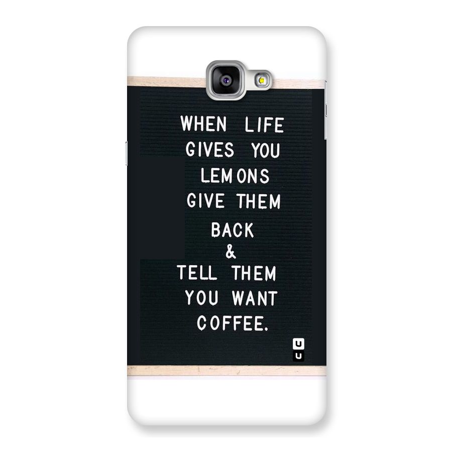 No Lemon Only Coffee Back Case for Galaxy A9