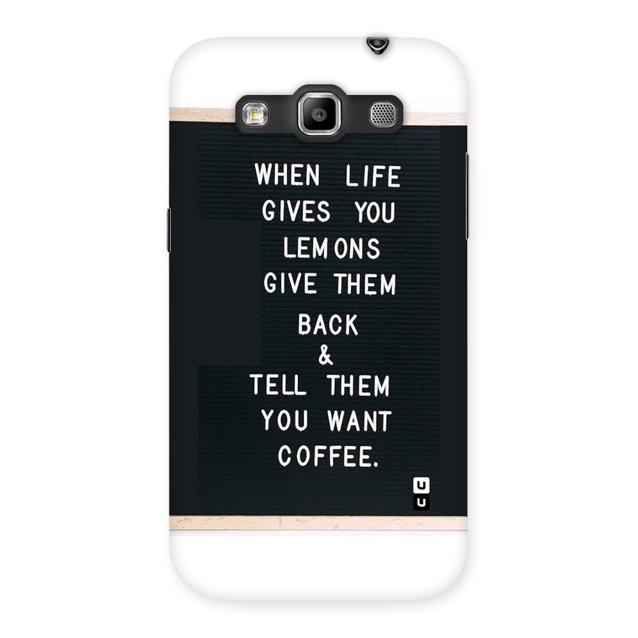 No Lemon Only Coffee Back Case for Galaxy Grand Quattro