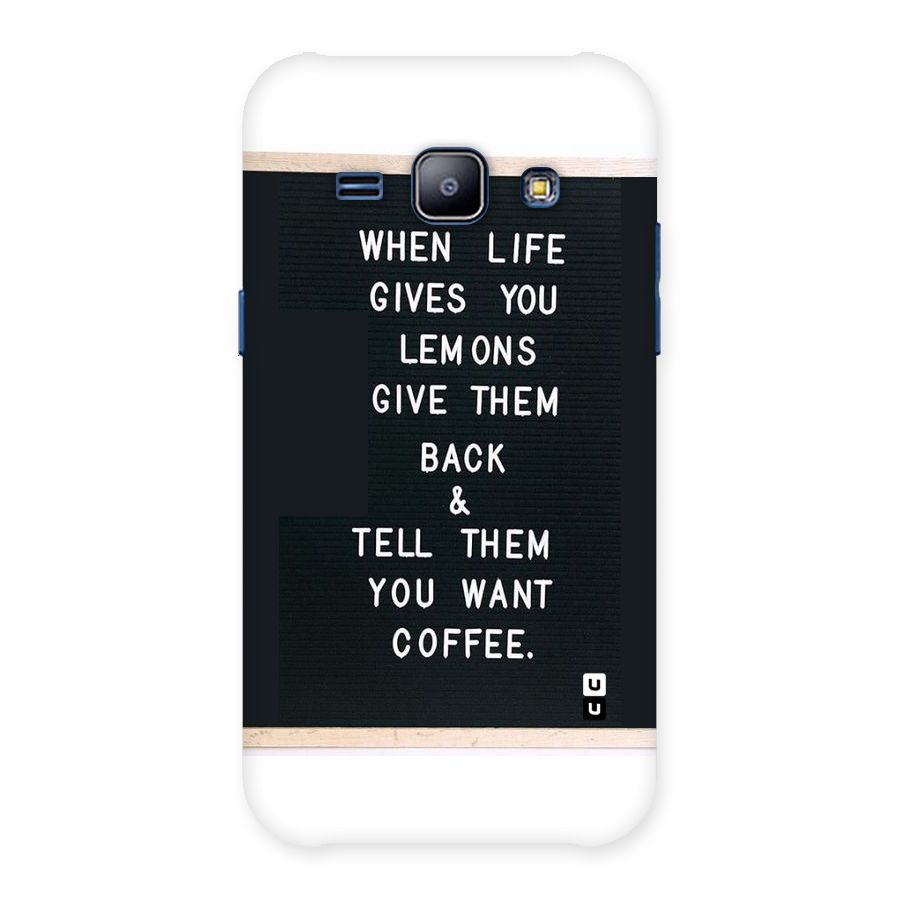 No Lemon Only Coffee Back Case for Galaxy J1