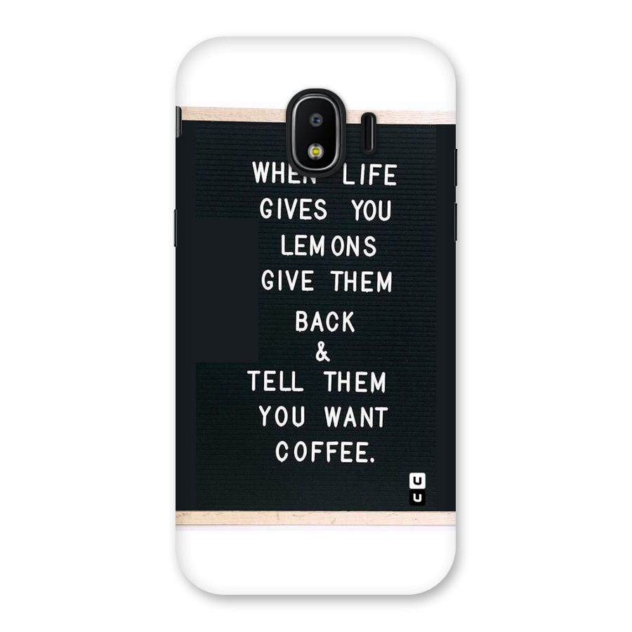 No Lemon Only Coffee Back Case for Galaxy J2 Pro 2018