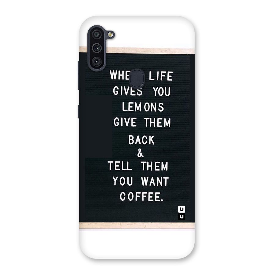 No Lemon Only Coffee Back Case for Galaxy M11