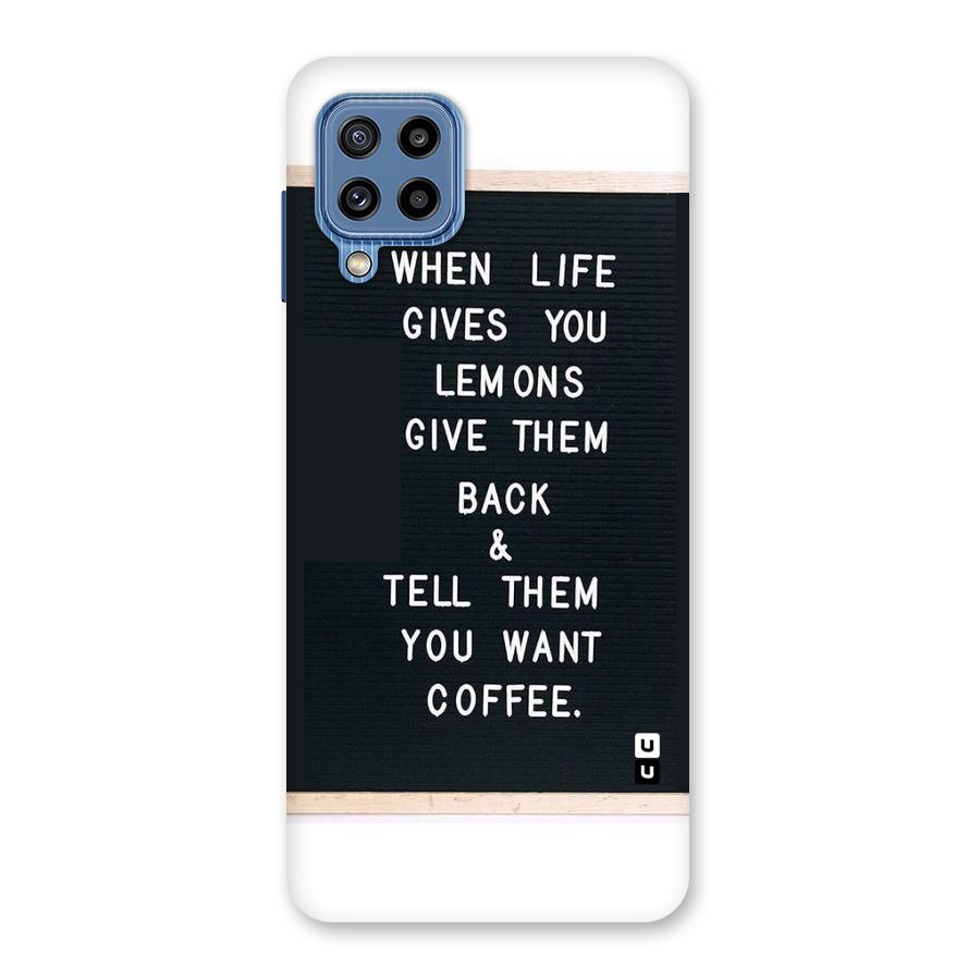 No Lemon Only Coffee Back Case for Galaxy M32