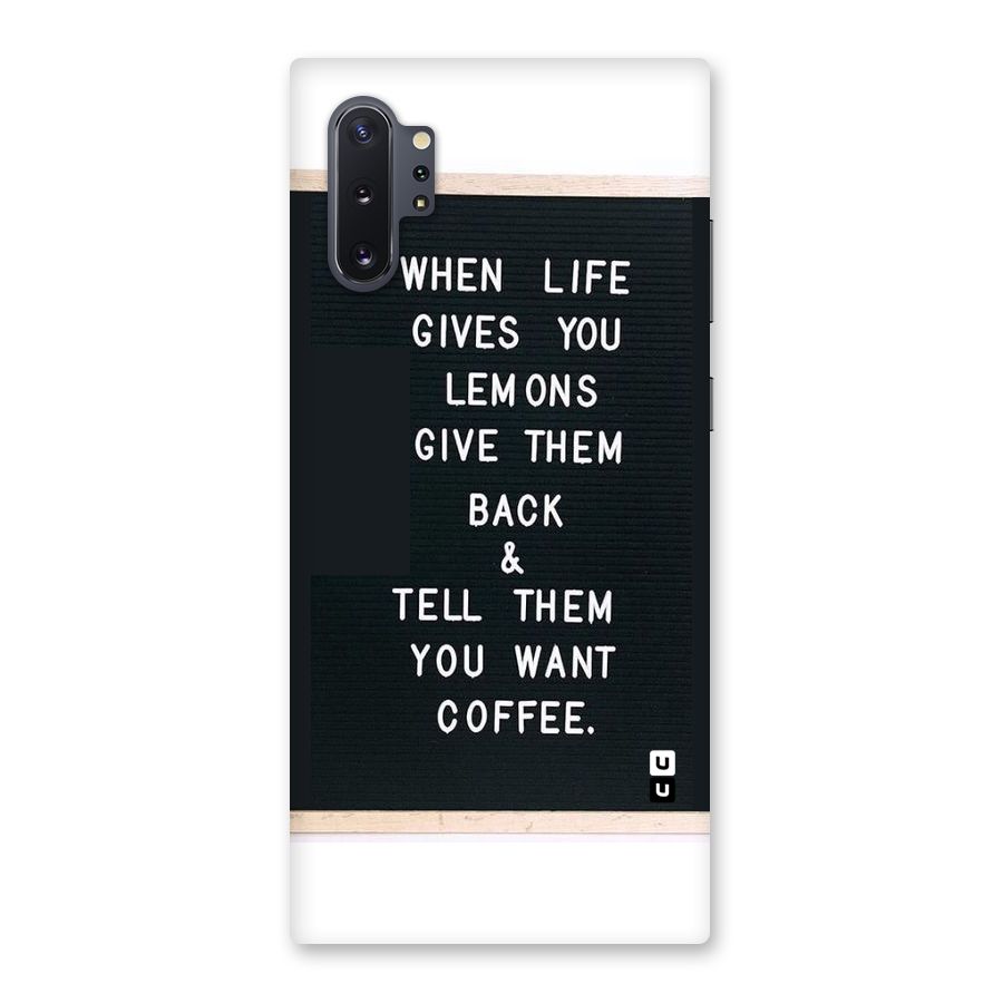No Lemon Only Coffee Back Case for Galaxy Note 10 Plus