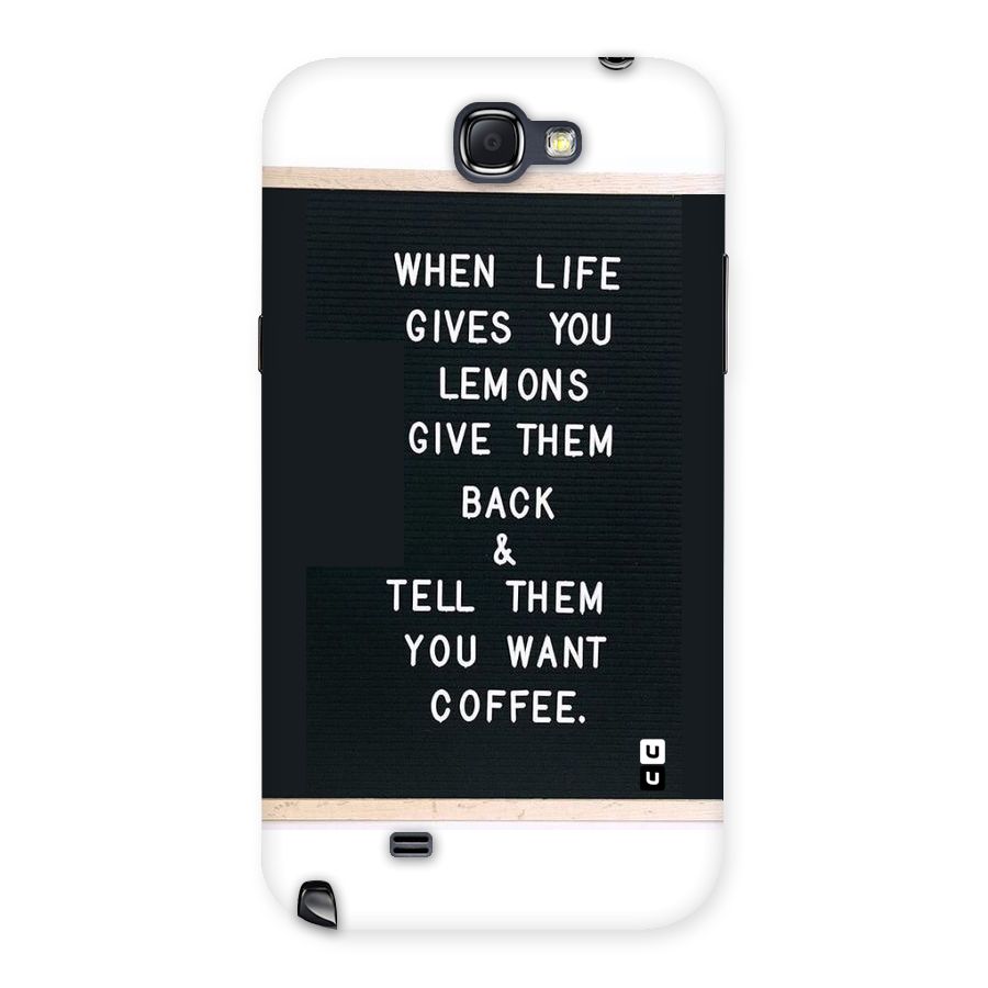 No Lemon Only Coffee Back Case for Galaxy Note 2