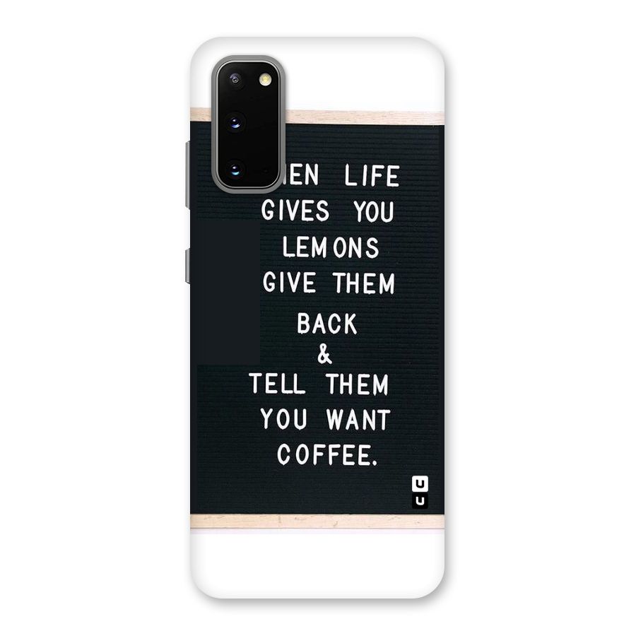 No Lemon Only Coffee Back Case for Galaxy S20