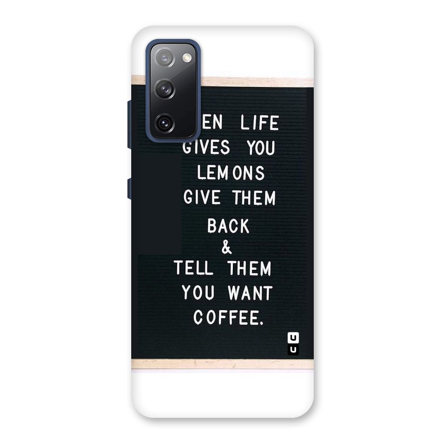 No Lemon Only Coffee Back Case for Galaxy S20 FE