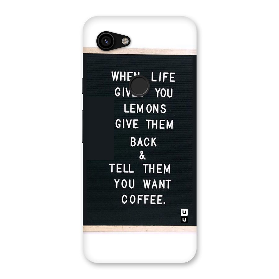 No Lemon Only Coffee Back Case for Google Pixel 3a