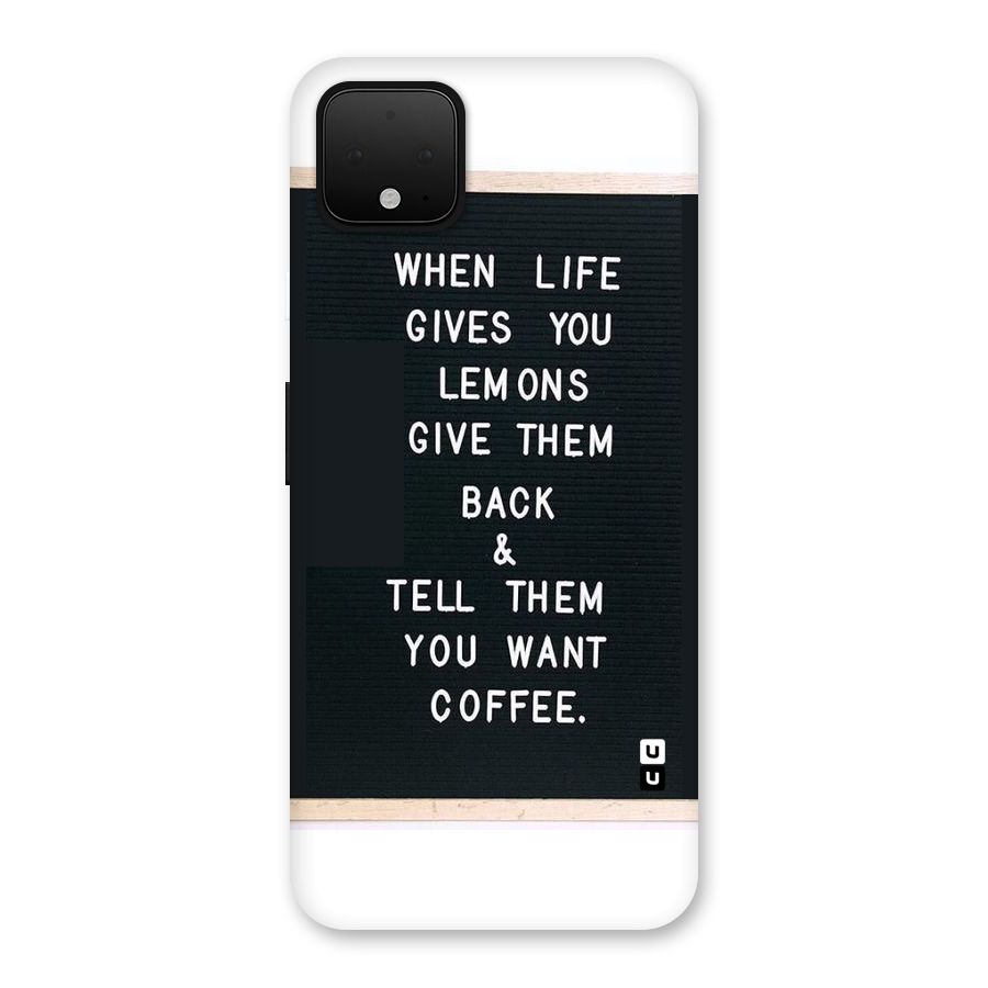 No Lemon Only Coffee Back Case for Google Pixel 4 XL