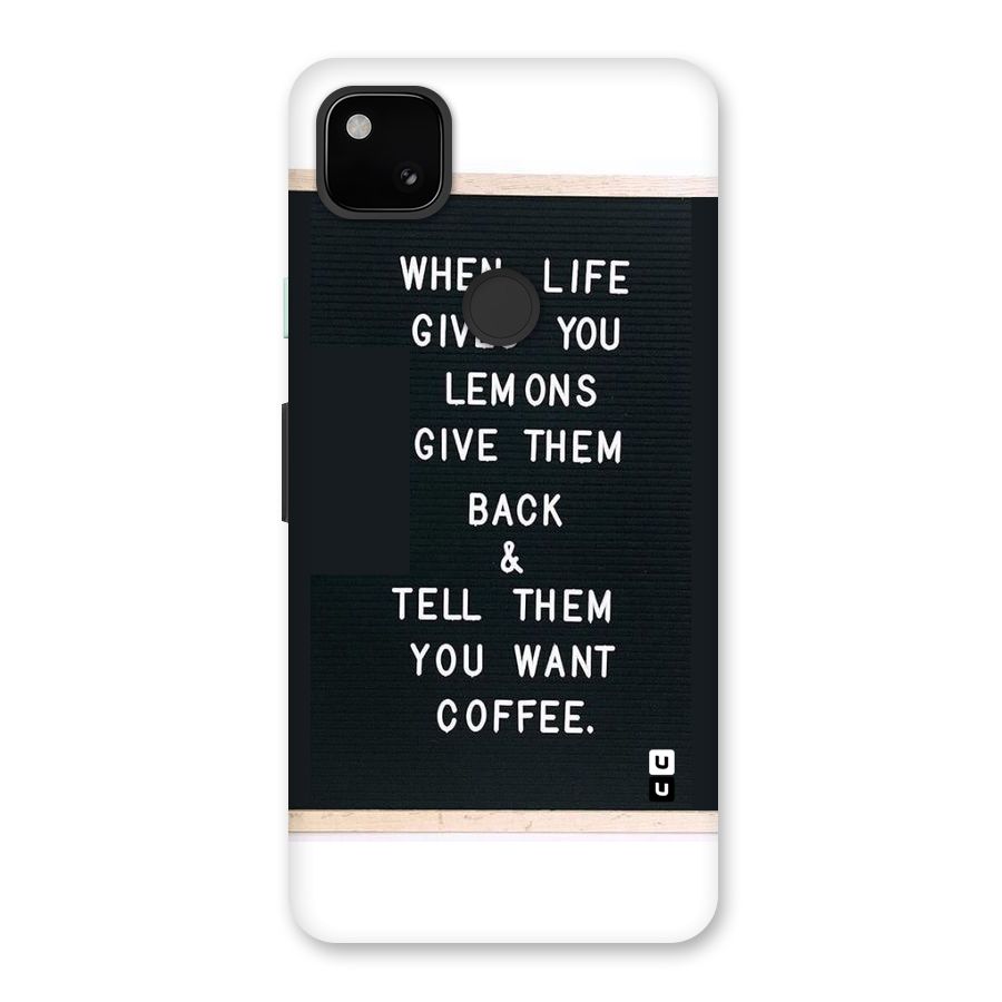 No Lemon Only Coffee Back Case for Google Pixel 4a
