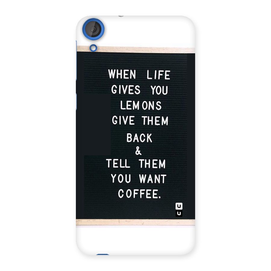 No Lemon Only Coffee Back Case for HTC Desire 820