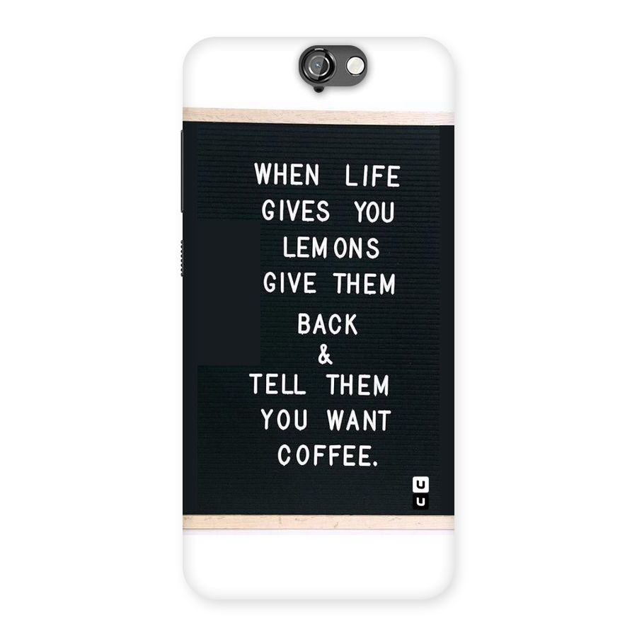 No Lemon Only Coffee Back Case for HTC One A9