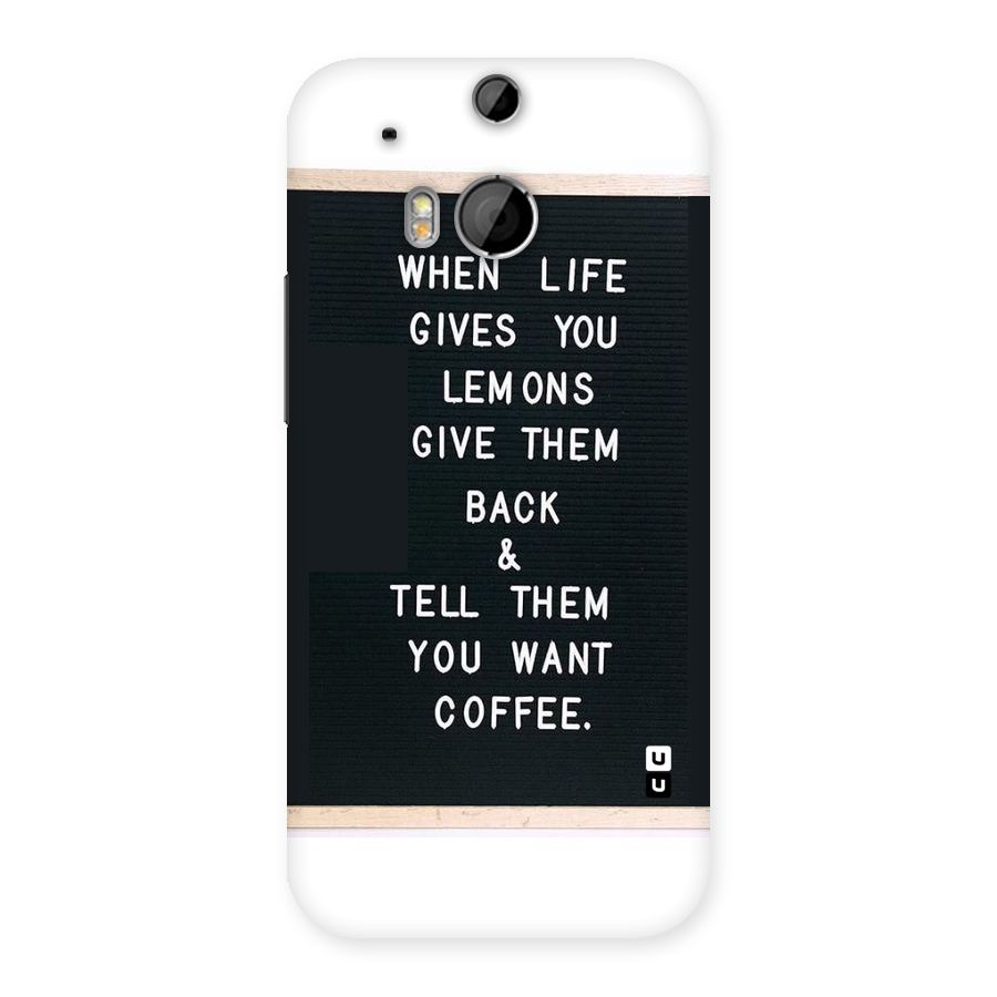 No Lemon Only Coffee Back Case for HTC One M8