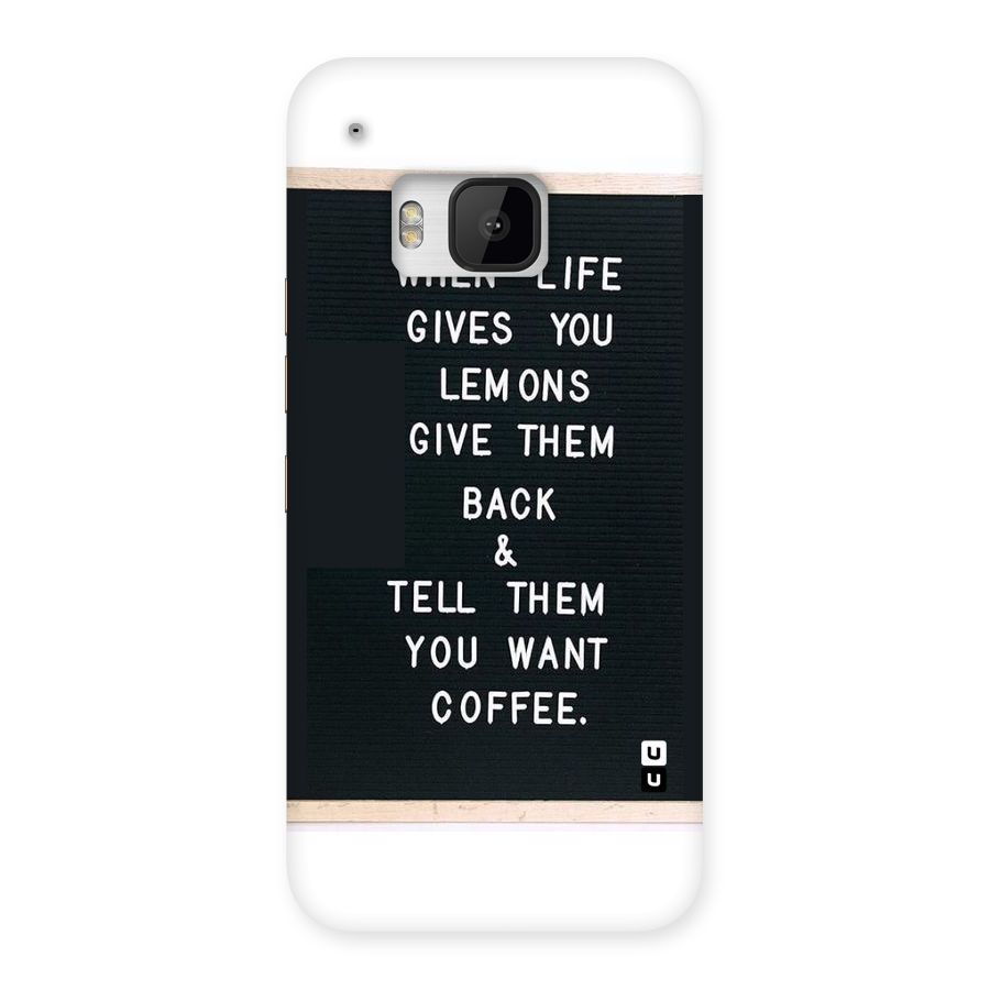 No Lemon Only Coffee Back Case for HTC One M9