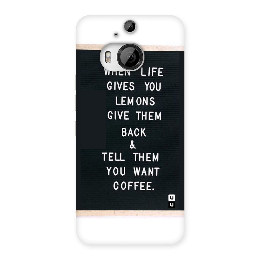 No Lemon Only Coffee Back Case for HTC One M9 Plus