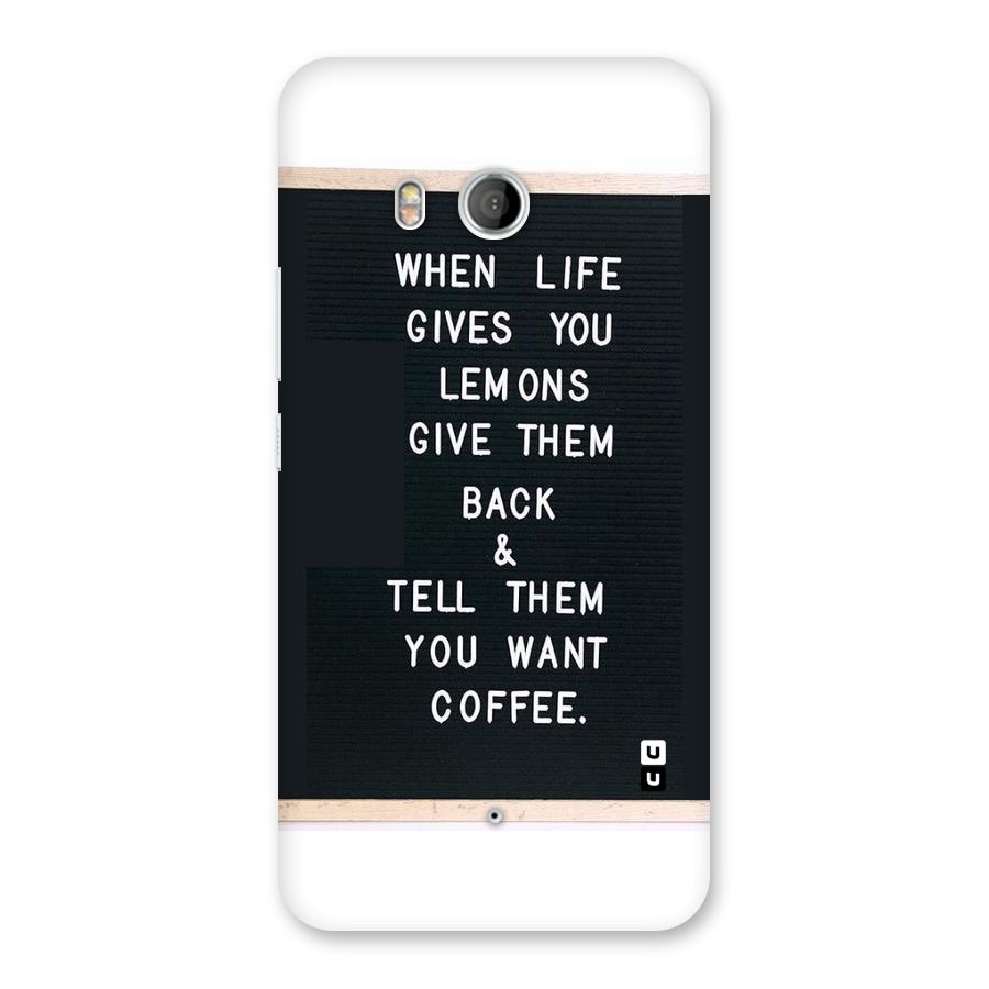 No Lemon Only Coffee Back Case for HTC U11