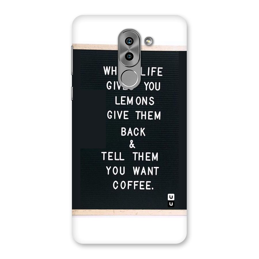 No Lemon Only Coffee Back Case for Honor 6X