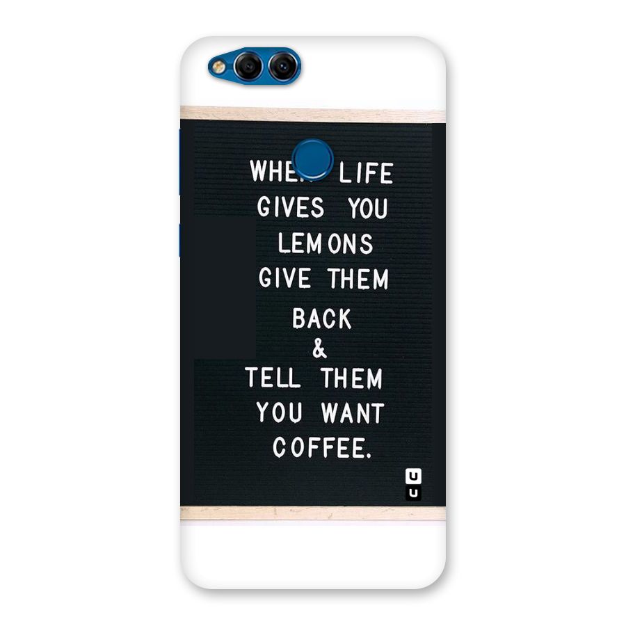 No Lemon Only Coffee Back Case for Honor 7X
