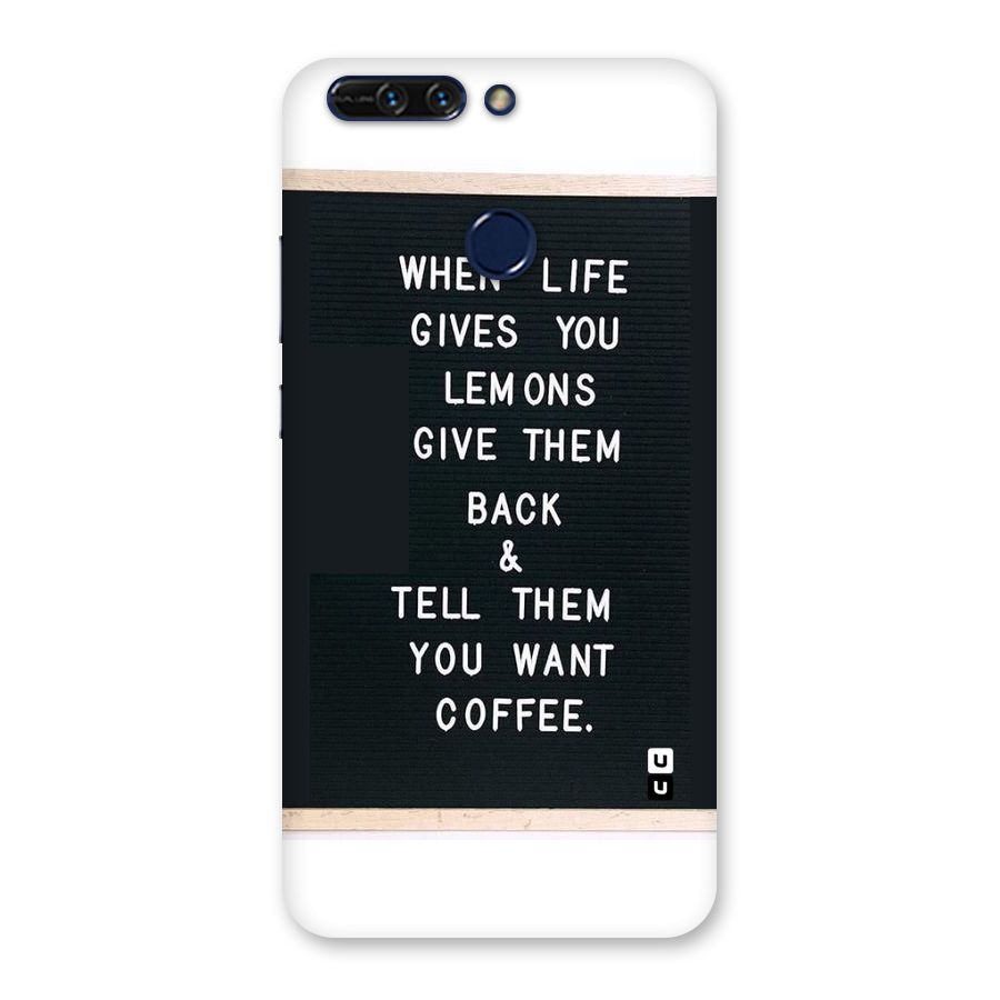 No Lemon Only Coffee Back Case for Honor 8 Pro