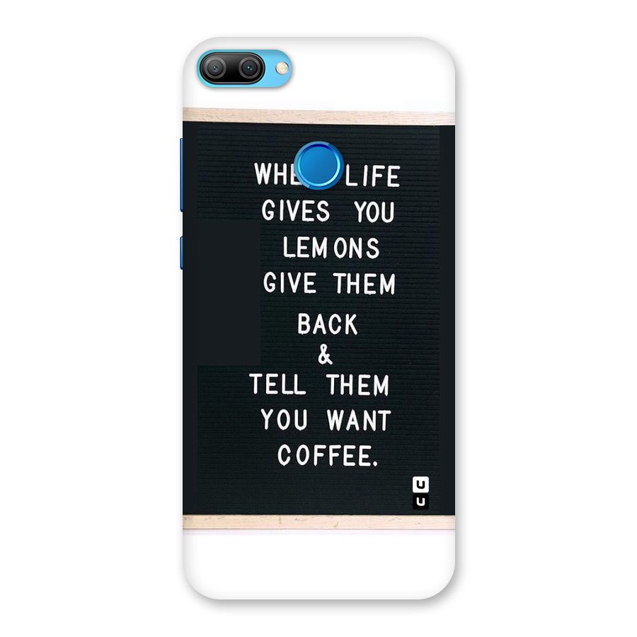 No Lemon Only Coffee Back Case for Honor 9N