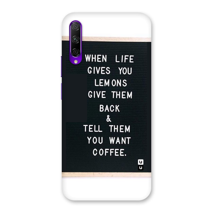 No Lemon Only Coffee Back Case for Honor 9X Pro