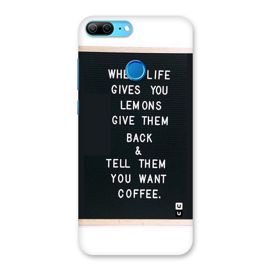 No Lemon Only Coffee Back Case for Honor 9 Lite