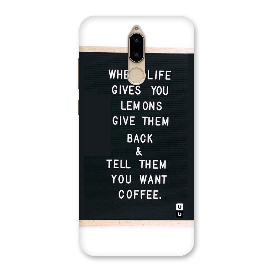 No Lemon Only Coffee Back Case for Honor 9i