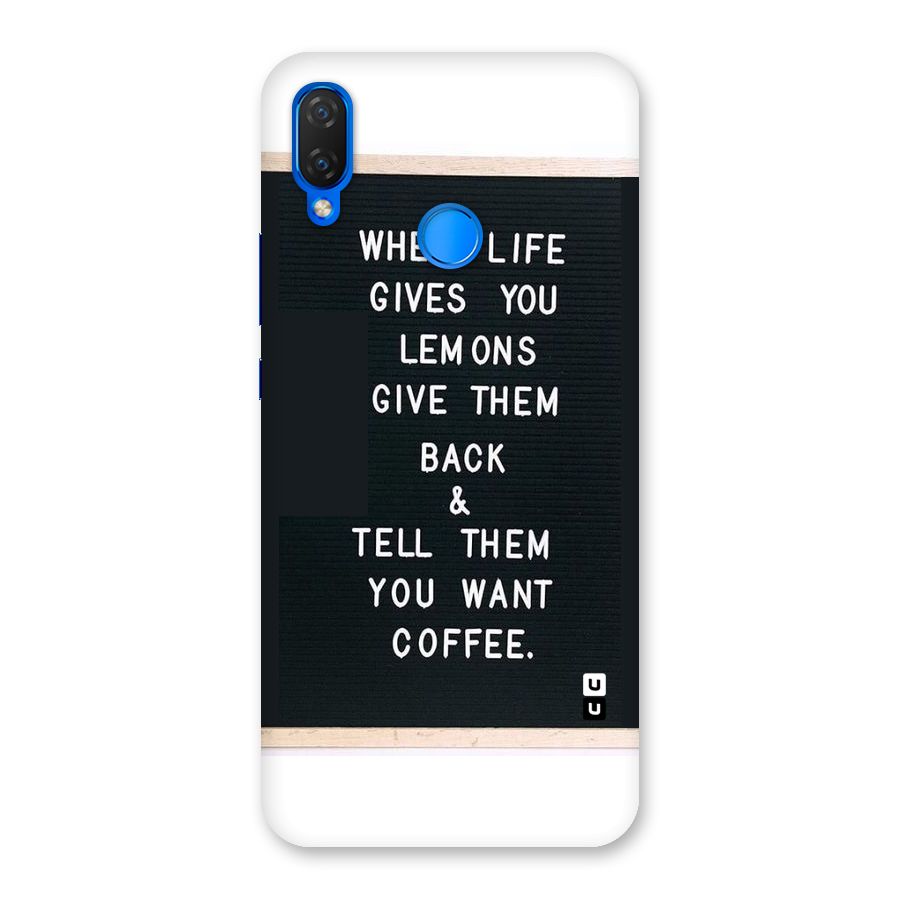 No Lemon Only Coffee Back Case for Huawei P Smart+