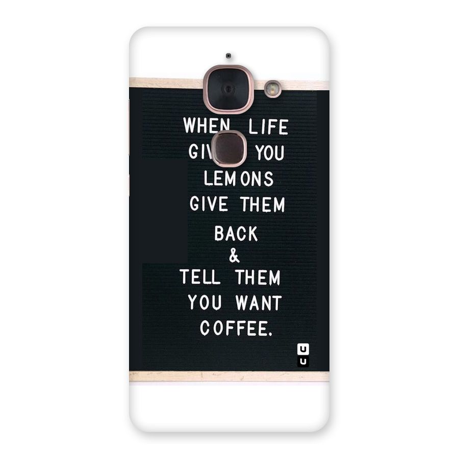 No Lemon Only Coffee Back Case for Le Max 2