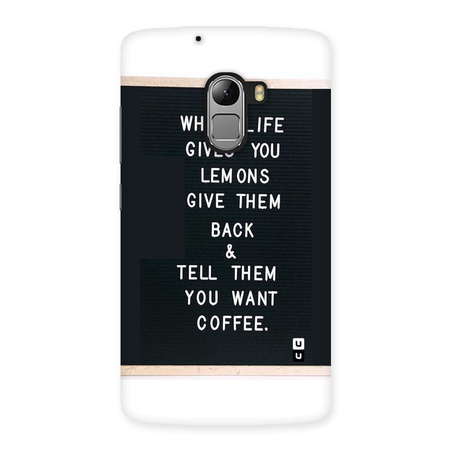 No Lemon Only Coffee Back Case for Lenovo K4 Note